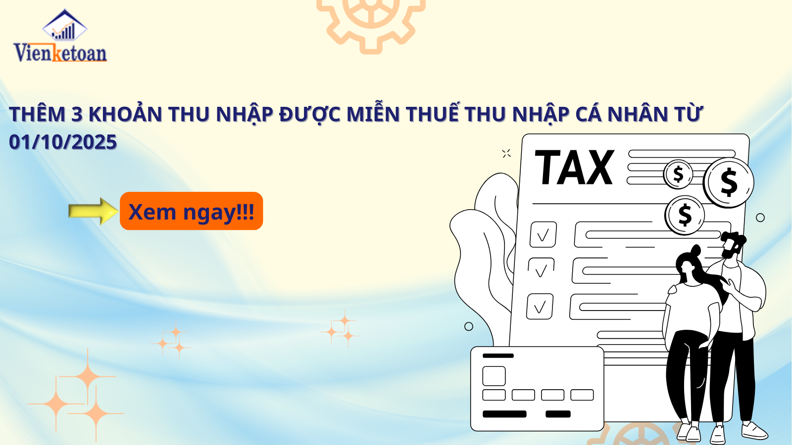 Thêm 3 Khoản Thu Nhập Được Miễn Thuế Thu Nhập Cá Nhân Từ 01/10/2025 Thêm 3 Khoản Thu Nhập Được Miễn Thuế Thu Nhập Cá Nhân Từ 01/10/2025